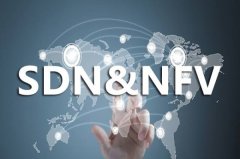 回顾SDN/NFV部署关键年：全面落地 亟需克服多重困难